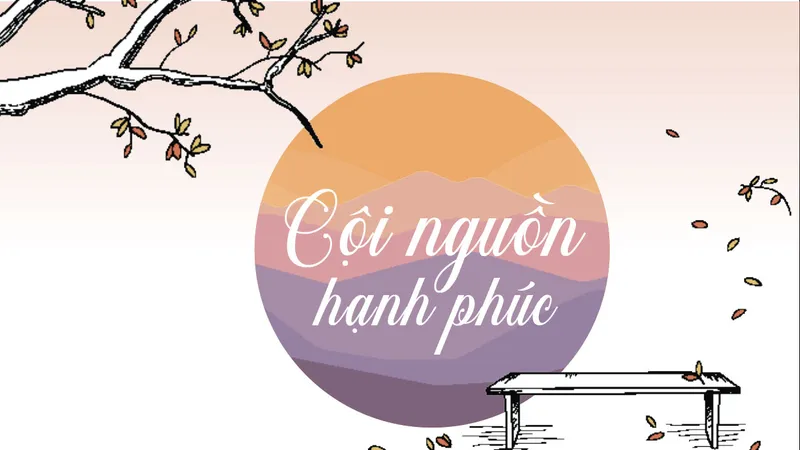 Cội nguồn hạnh phúc