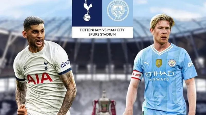 Tottenham đối đầu Man City trên sân Tottenham Hotspur