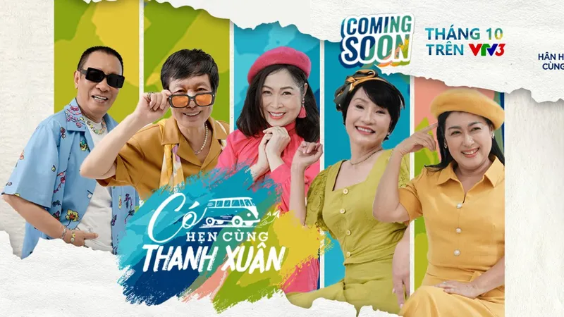 “Có hẹn cùng thanh xuân” - Chương trình thực tế hấp dẫn dành cho người lớn tuổi 
