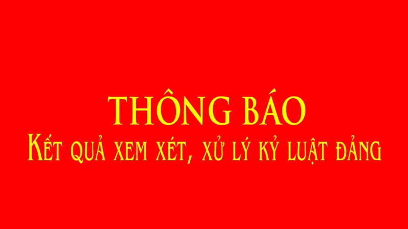 Ủy ban Kiểm tra Thành ủy kỷ luật một số đảng viên vi phạm