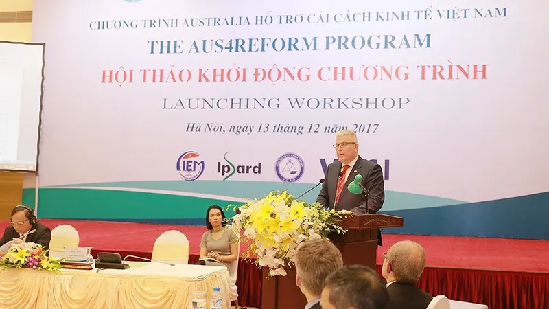 Khởi động chương trình Aus4Reform trị giá 6,5 triệu AUD hỗ trợ cải cách kinh tế ​