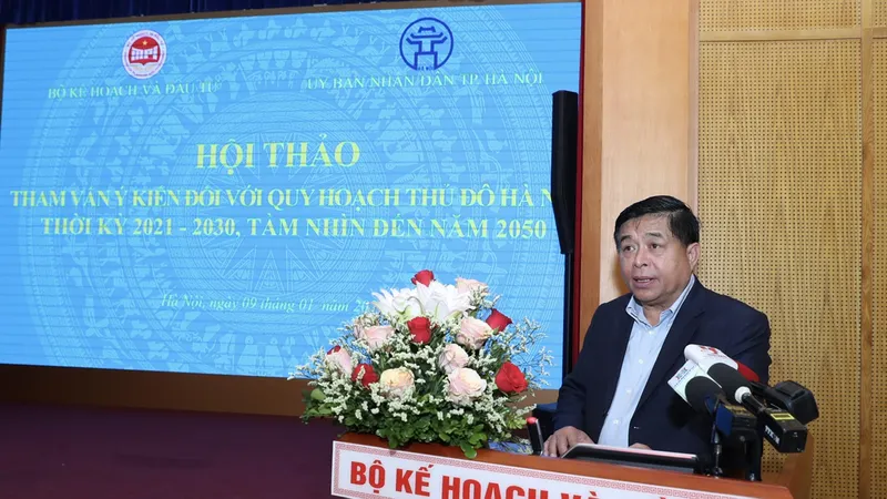 Bộ trưởng Bộ KH-ĐT Nguyễn Chí Dũng chủ trì hội thảo tham vấn ý kiến đối với quy hoạch Thủ đô Hà Nội
