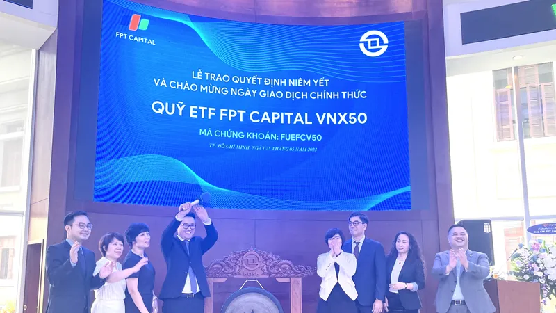 Quỹ ETF FPT CAPITAL VNX50 chính thức giao dịch trên sàn HoSE từ ngày 25-5