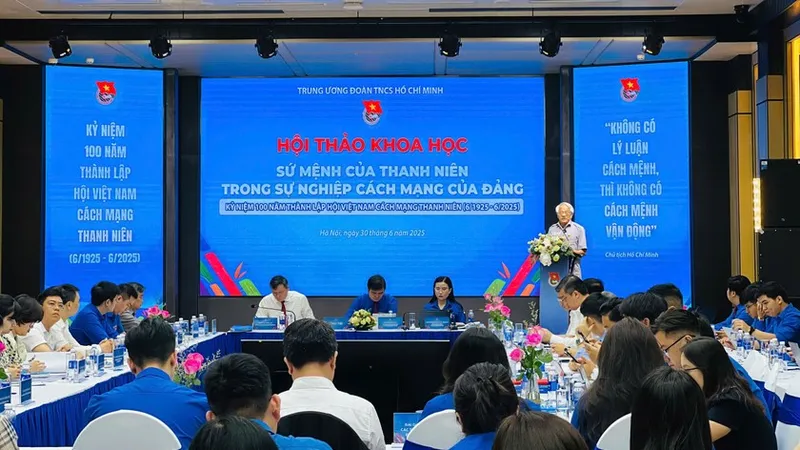 Hội thảo khoa học với chủ đề “Sứ mệnh của thanh niên trong sự nghiệp cách mạng của Đảng” ngày 30-6 tại Hà Nội