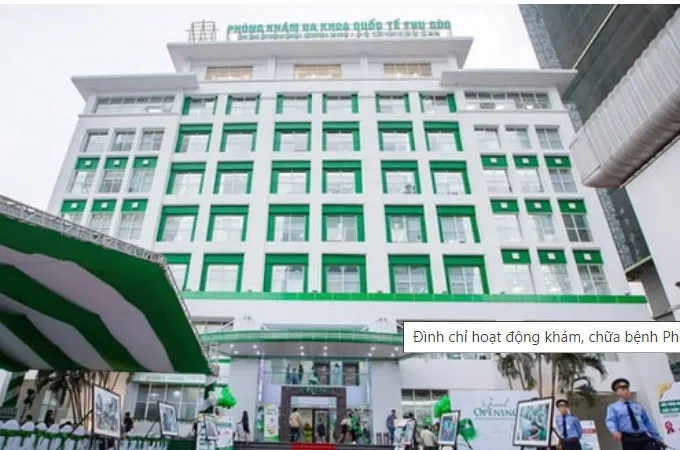 Tạm đình chỉ hoạt động Phòng khám đa khoa quốc tế Thu Cúc