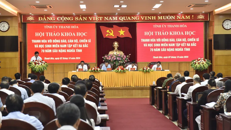 Hội thảo khoa học "Thanh Hóa với đồng bào, cán bộ, chiến sĩ và học sinh miền Nam tập kết ra Bắc - 70 năm sâu nặng nghĩa tình”