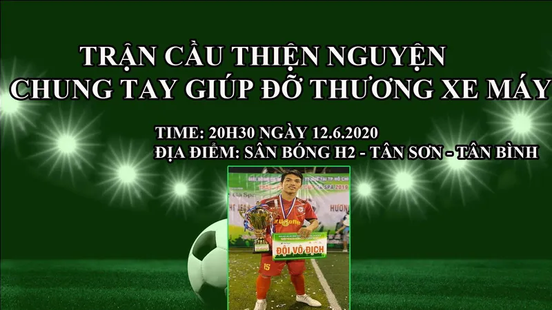 Banner Trận cầu thiện nguyện chung tay giúp đỡ Thương "xe máy"