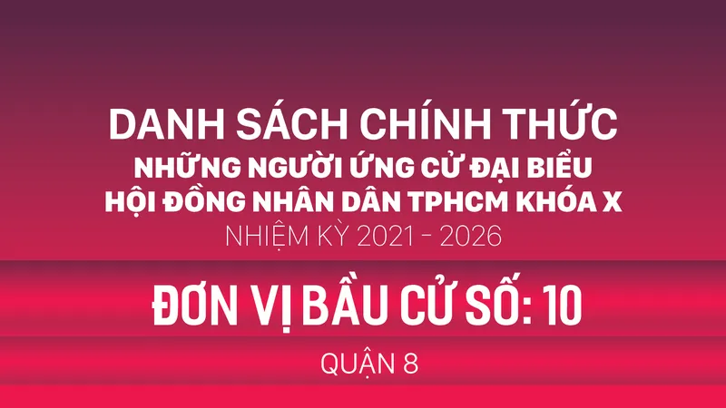 Đơn vị bầu cử số: 10 (quận 8)