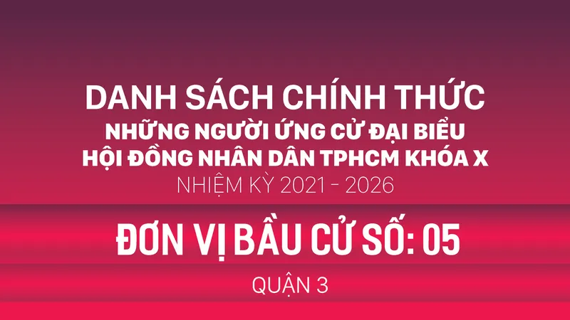 Đơn vị bầu cử số: 05 (quận 3)