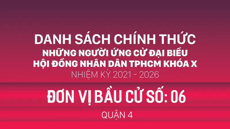 Đơn vị bầu cử số: 06 (quận 4)