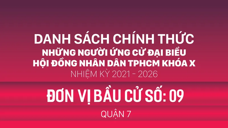 Đơn vị bầu cử số: 09 (quận 7)