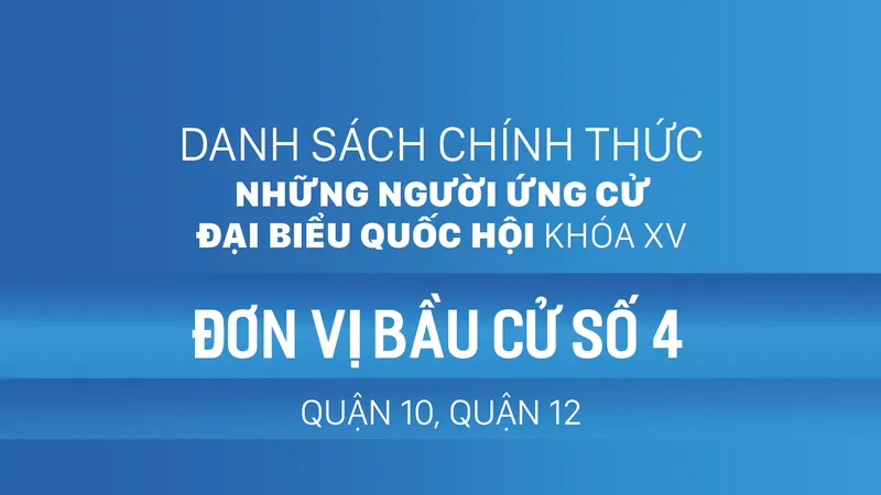 Đơn vị bầu cử số 4 (quận 10, quận 12)