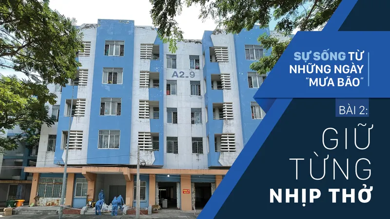 Sự sống từ những ngày “mưa bão” - Bài 2: Giữ từng nhịp thở