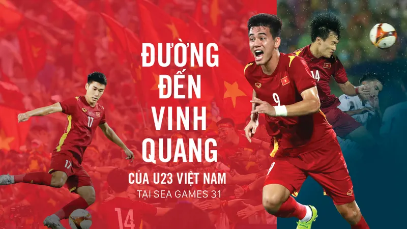 Đường đến vinh quang của U23 Việt Nam tại SEA Games 31