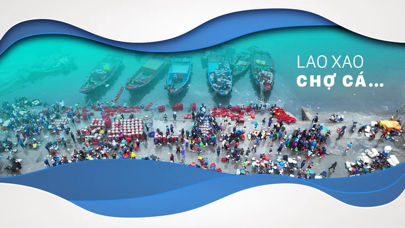 Lao xao chợ cá…