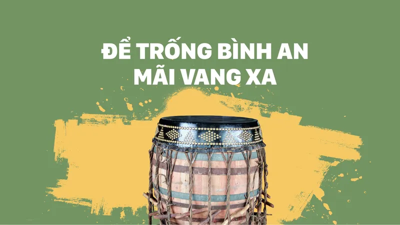 Để trống Bình An mãi vang xa