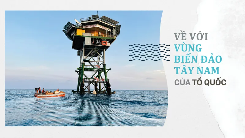 Về với vùng biển đảo Tây Nam của Tổ quốc