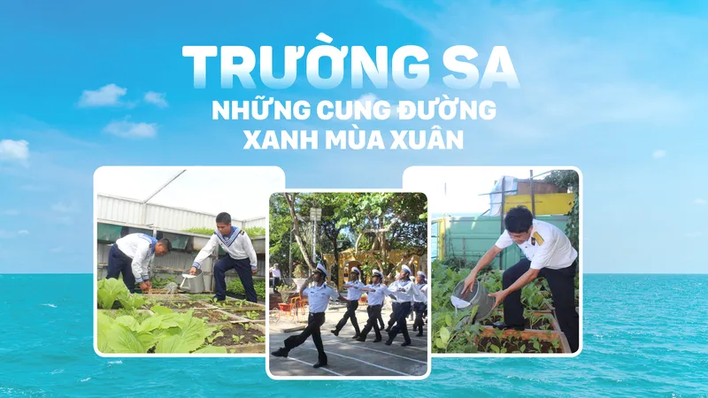 Trường Sa - Những cung đường xanh mùa Xuân