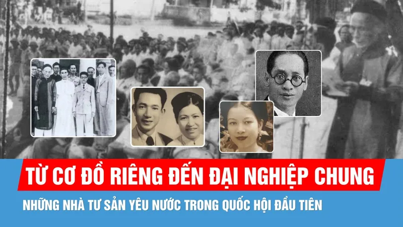 Quốc hội khóa I và dấu ấn của những doanh nhân yêu nước