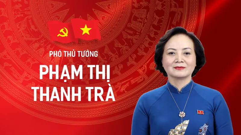 Tiểu sử tóm tắt của Phó Thủ tướng Phạm Thị Thanh Trà