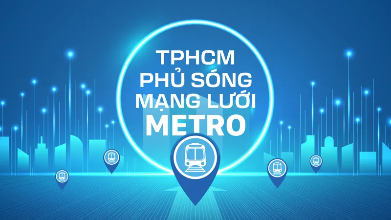 TPHCM phủ sóng mạng lưới metro