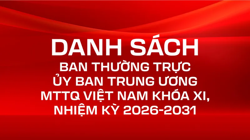 Danh sách Ban Thường trực Ủy ban Trung ương MTTQ Việt Nam khóa XI, nhiệm kỳ 2026-2031