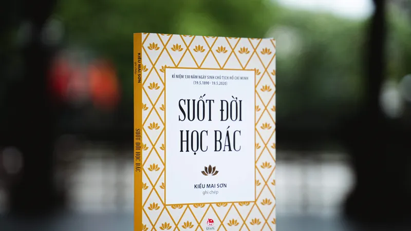 Ra mắt “Suốt đời học Bác” nhân kỷ niệm 130 năm ngày sinh Chủ tịch Hồ Chí Minh 