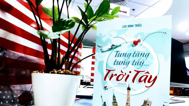 Khám phá trời Tây cùng nhà báo Lưu Đình Triều