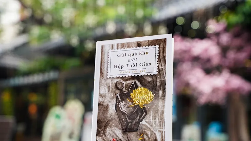 Những người nổi tiếng của Việt Nam cùng “Gửi quá khứ một Hộp Thời Gian”