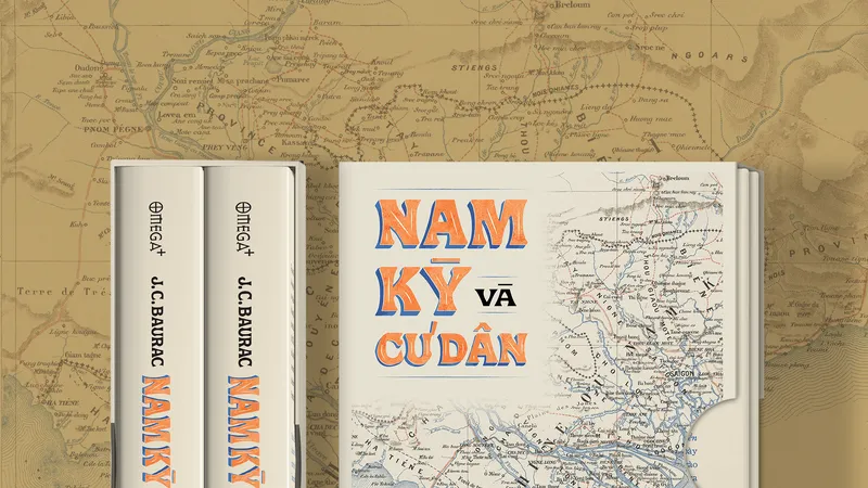 Nhiều tư liệu quý giá về Nam Kỳ cuối thế kỷ XIX từ bộ sách “Nam Kỳ và cư dân” 