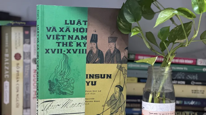 “Luật và xã hội Việt Nam thế kỷ XVII-XVIII” trở lại sau 30 năm