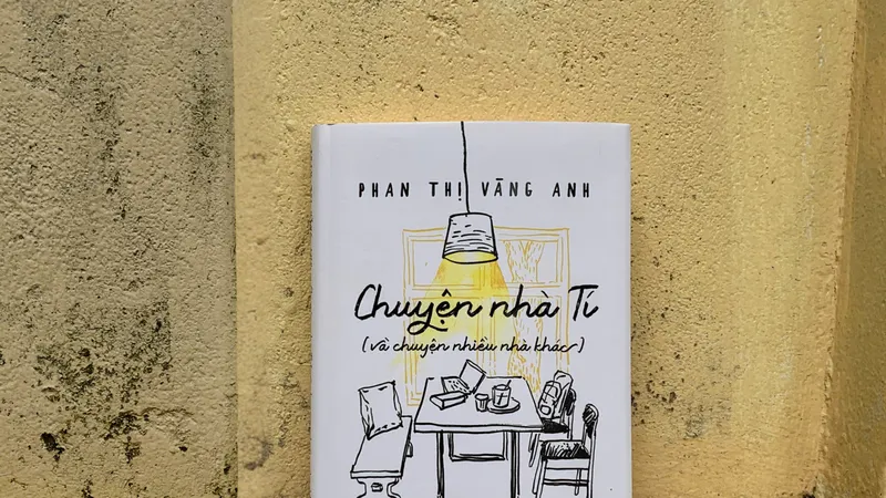 Nhà văn Phan Thị Vàng Anh trở lại với "Chuyện nhà Tí"