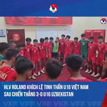 HLV Roland nói gì với các cầu thủ U16 Việt Nam sau trận thắng U16 Uzbekistan?