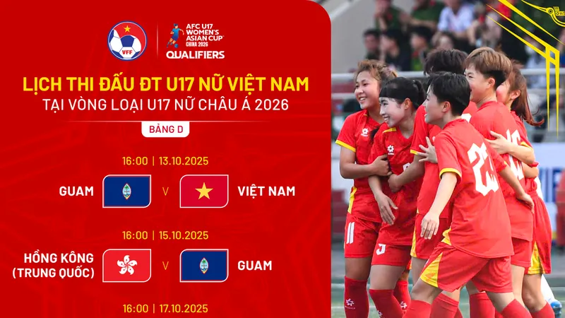 Lịch thi đấu vòng loại U17 nữ châu Á 2026
