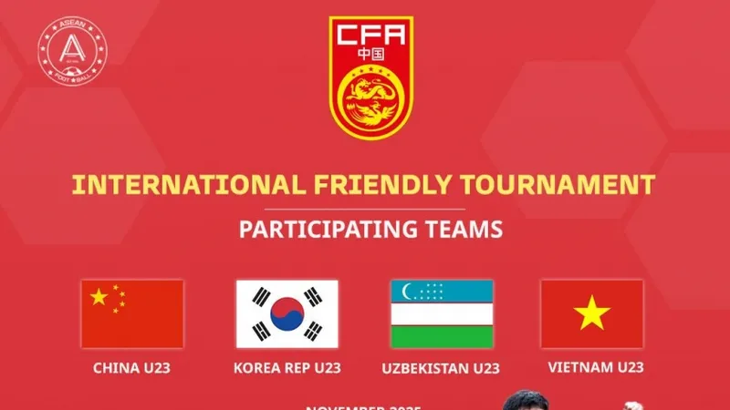 U23 Việt Nam gặp lại các nhà vô địch châu Á tại giải giao hữu ở Trung Quốc