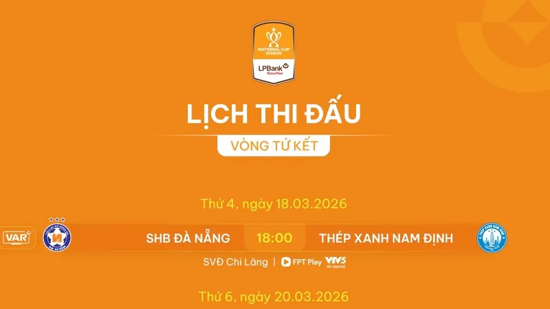 Lịch thi đấu vòng Tứ kết Cúp Quốc gia 2025-2026