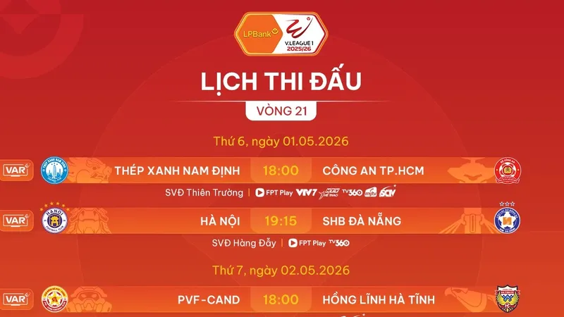Lịch thi đấu vòng 21 LPBank V-League 2025-2026