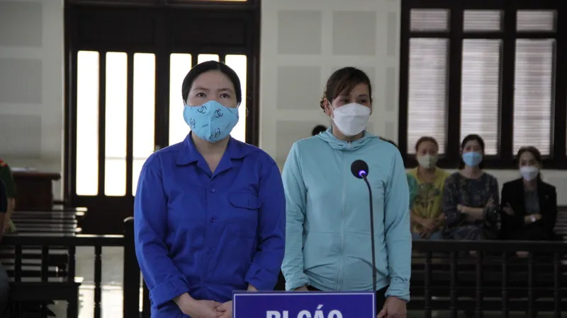 Đối tượng Ngọc Anh và Như Lệ tại tòa