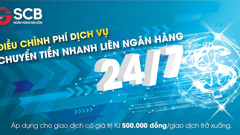 Siêu ưu đãi phí dịch vụ chuyển tiền liên ngân hàng 24/7 tại SCB