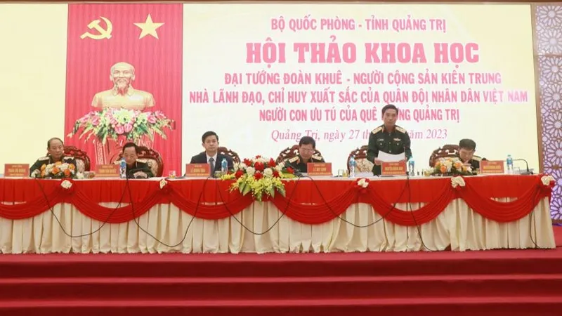 Đại tướng Đoàn Khuê - Người con ưu tú của quê hương Quảng Trị 
