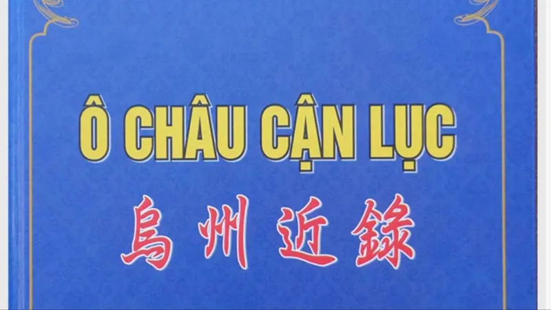 Ô Châu Cận Lục - Cuốn sách về một vùng địa linh