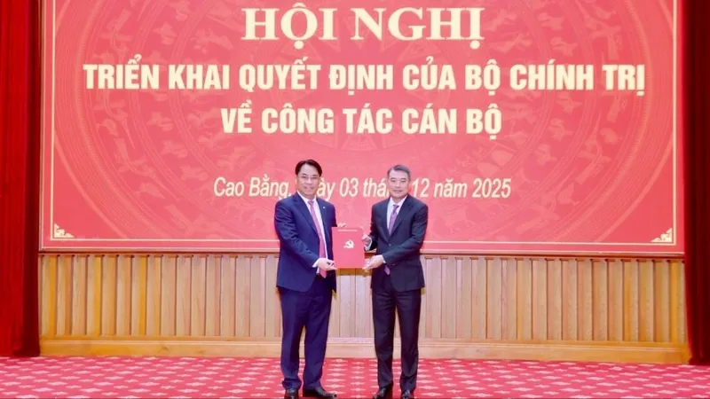 Điều động, chỉ định đồng chí Phan Thăng An giữ chức Bí thư Tỉnh ủy Cao Bằng 