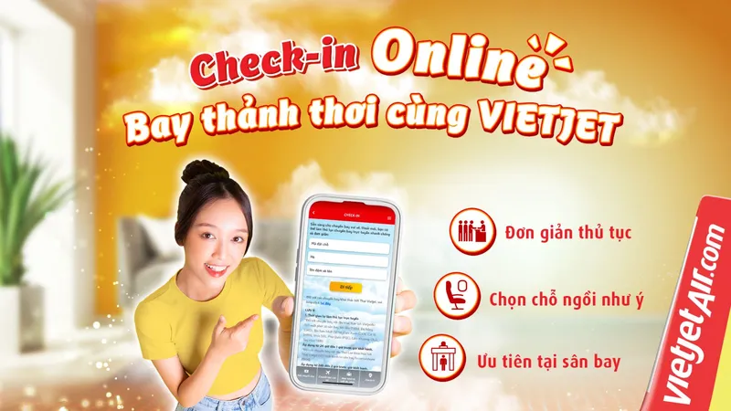 Làm thủ tục trực tuyến, bay thảnh thơi, không lo xếp hàng!