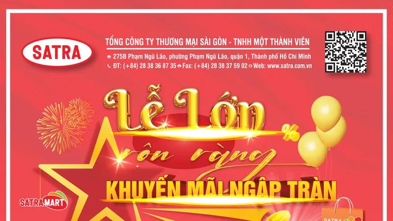 Chương trình khuyến mại Lễ lớn rộn ràng – khuyến mại ngập tràn tại Hệ thống bán lẻ SATRA