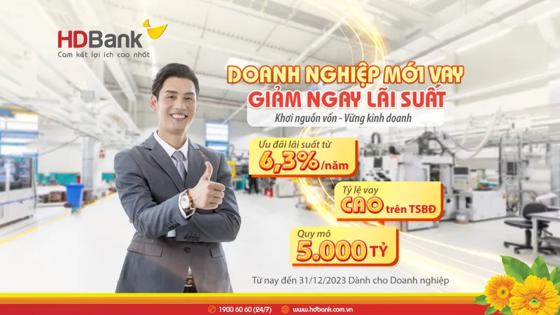 HDBank ưu đãi lãi suất hấp dẫn cho khách hàng doanh nghiệp mới vay 