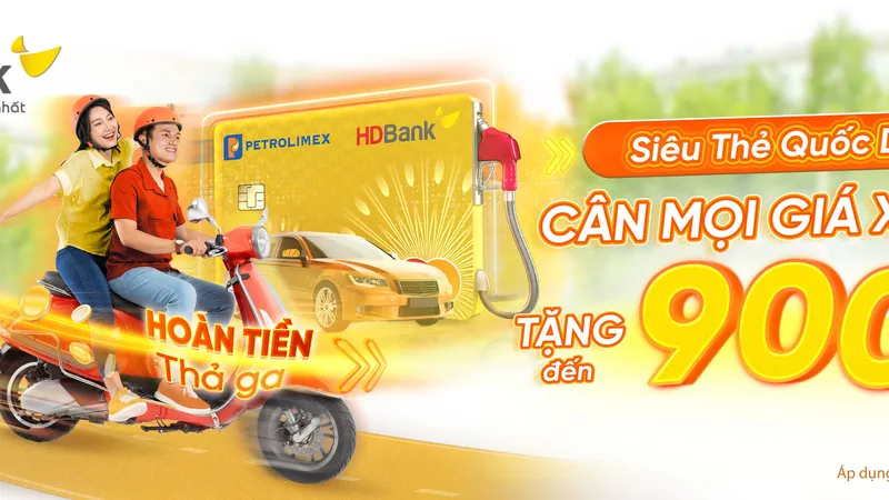 Hoàn tiền “thả ga” khi chi tiêu bằng thẻ của HDBank mùa cuối năm