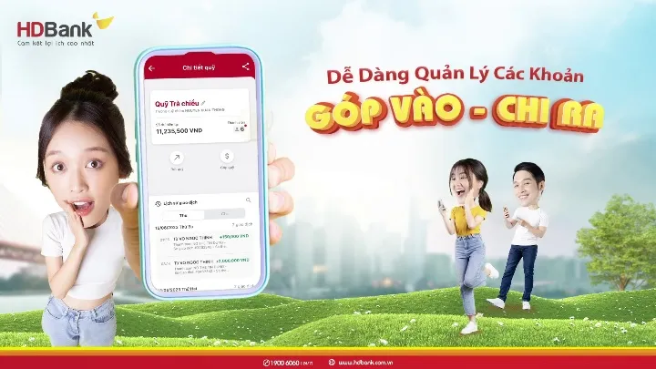 Góp quỹ dễ dàng, sao kê rõ ràng qua tính năng Quỹ nhóm của HDBank