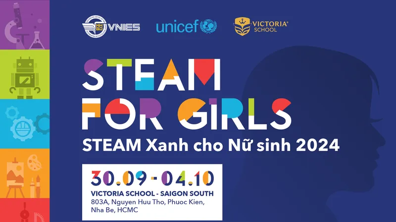 STEAM FOR GIRLS: Hành trình của những cô gái đam mê và sáng tạo