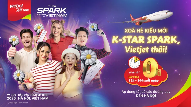 Săn vé bay 0 đồng, tận hưởng mùa hè rực rỡ với đại nhạc hội K-Star Spark in Vietnam cùng Vietjet