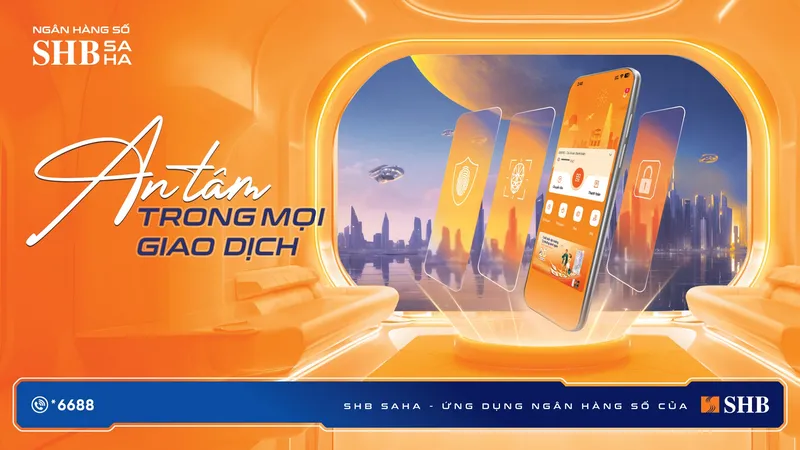 SHB ra mắt ứng dụng ngân hàng số thế hệ mới SHB SAHA: An tâm trong mọi giao dịch